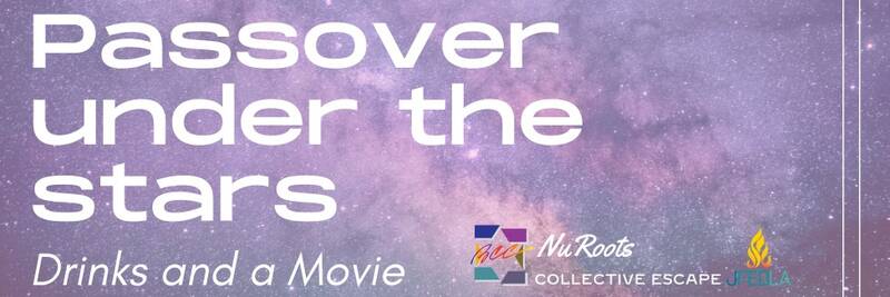 Banner Image for Passover under the Stars: Drinks and a Movie